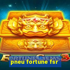 pneu fortune fsr-802